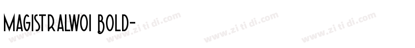 Magistralwo1 Bold字体转换